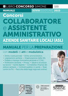 Cover of Concorsi collaboratore e assistente amministrativo Aziende Sanitarie Locali (ASL). Manuale per la preparazione