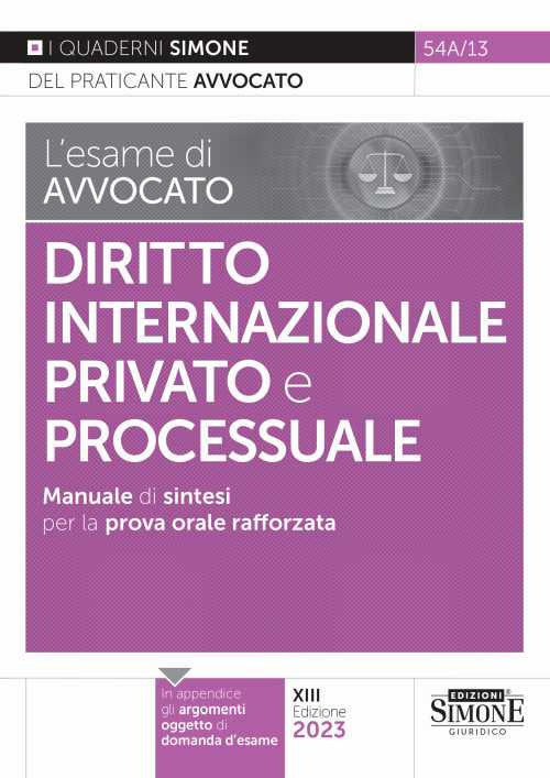 Cover of esame di avvocato. Diritto internazionale privato e processuale. Manuale di sintesi per la prova orale rafforzata