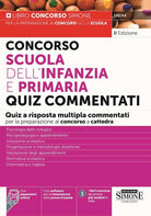 Cover of Concorso Scuola dell'infanzia e primaria. Quiz commentati a risposta multipla commentati per la preparazione al concorso a cattedra