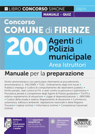 Cover of Concorso Comune Firenze. 200 Agenti di polizia municipale. Area istruttori. Manuale per la preparazione