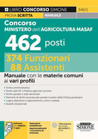 Cover of Concorso Ministero dell'agricoltura MASAF 462 posti 374 funzionari 88 assistenti. Manuale con le materie comuni ai vari profili