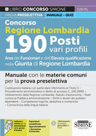 Cover of Concorso Regione Lombardia 190 posti vari profili. Area funzionari e dell'elevata qualificazione nella Giunta di Regione Lombardia. Manuale con le materie comuni per la prova preselettiva
