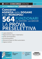 Cover of Concorso agenzia dogane e monopoli 564 funzionari cod. ADM/FAMM-ADM/COM. La prova preselettiva. Manuale per la prova preselettiva