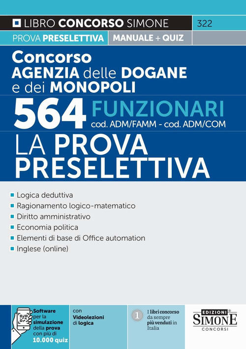 Cover of Concorso agenzia dogane e monopoli 564 funzionari cod. ADM/FAMM-ADM/COM. La prova preselettiva. Manuale per la prova preselettiva