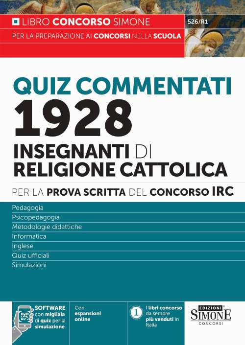Concorso IRC 1928 Insegnanti di Religione. Quiz commentati per la prova scritta - Pedagogia - Psicopedagogia - Metodologie didattiche - Informatica - Inglese - Quiz ufficiali