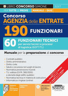 Concorso Agenzia delle Entrate. 190 funzionari. 60 funzionari tecnici per servizi tecnici e processi di logistica (60FT/TL). Manuale per la preparazione al concorso