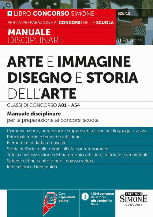 Arte e immagine, disegno e storia dell'arte. Classi di concorso A01 - A54. Manuale disciplinare per la preparazione ai concorsi scuola