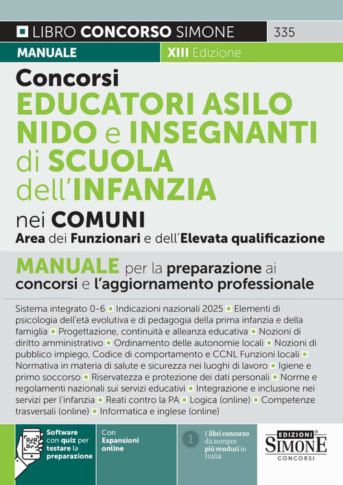 Concorsi educatori asilo nido e insegnanti di scuola dell'infanzia nei comuni. Area dei funzionari e dell'elevata qualificazione. Manuale per la preparazione ai concorsi e l'aggiornamento professionale