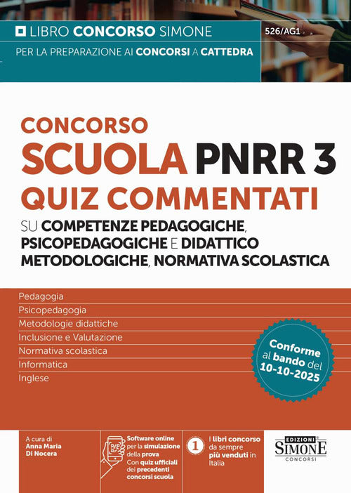 Concorso Scuola PNRR3. Quiz commentati su competenze pedagogiche e didattico metodologiche, normativa scolastica
