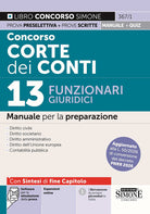 Concorso Corte dei Conti. 13 funzionari giuridici. Manuale per la preparazione