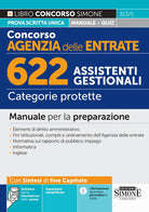 Concorso Agenzia delle Entrate. 622 assistenti gestionali. Categorie protette. Manuale per la preparazione