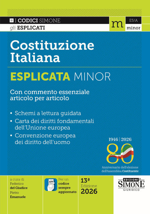 Costituzione italiana esplicata. Con commento essenziale articolo per articolo. Ediz. minor