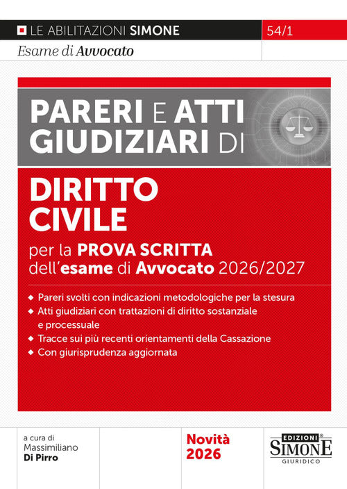 L'esame di avvocato 2026-2027. Pareri e atti giudiziari di diritto civile per la prova scritta