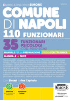 Comune di Napoli 110 Funzionari. 35 Funzionari Psicologi (COD. PSI/D-2026). Manuale per la preparazione. Prova scritta unica. Manuale + quiz