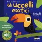 Cover of uccellii esotici. I miei piccoli libri sonori