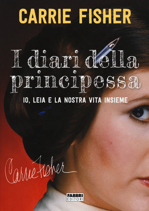 Cover of diari della principessa. Io, Leia e la nostra vita insieme