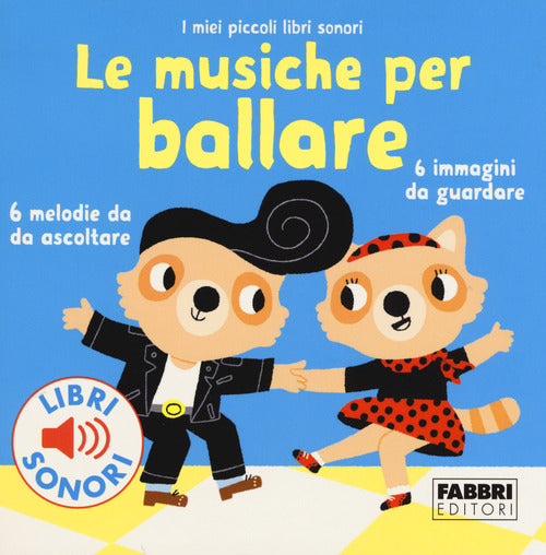 Cover of musiche per ballare. I miei piccoli libri sonori