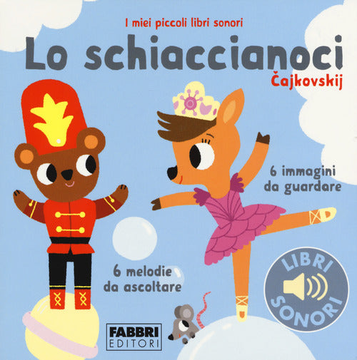 Cover of schiaccianoci. I miei piccoli libri sonori