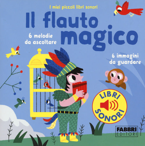 Cover of flauto magico. I miei piccoli libri sonori