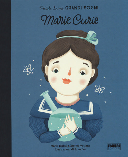 Cover of Marie Curie. Piccole donne, grandi sogni