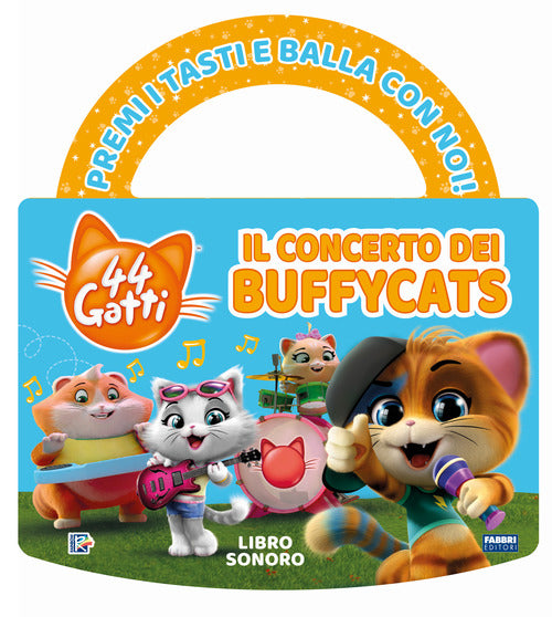 Cover of concerto dei Buffycats. 44 gatti. Libro sonoro