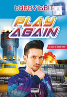 Cover of Play again. La saga di Game over
