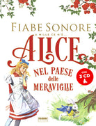 Cover of Alice nel paese delle meraviglie. Fiabe sonore. A mille ce n'è...