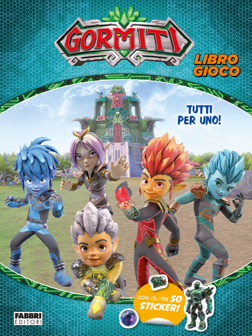 Cover of Gormiti. Tutti per uno! Libro gioco. Con adesivi