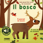 Cover of bosco. I miei piccoli libri sonori da accarezzare