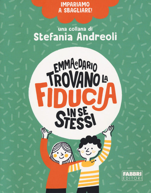 Cover of Emma e Dario trovano la fiducia in se stessi. Impariamo a sbagliare!