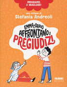 Cover of Emma e Dario affrontano i pregiudizi. Impariamo a sbagliare!