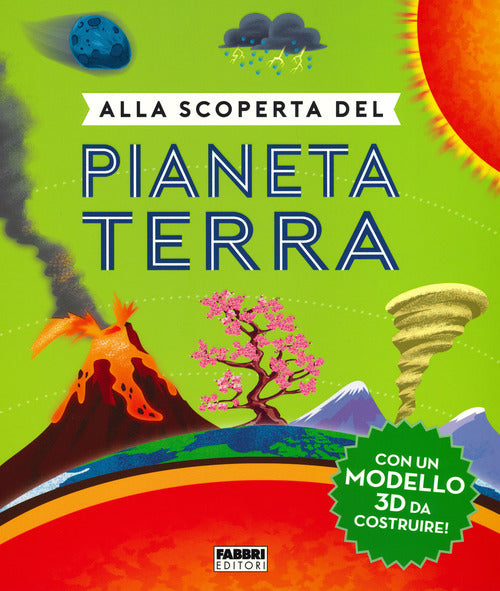 Cover of Alla scoperta del pianeta Terra