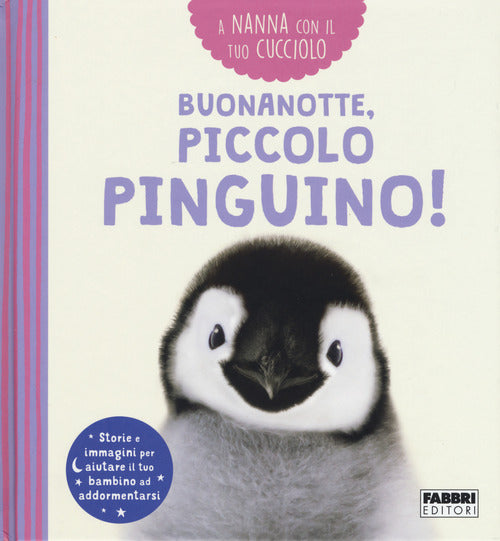 Cover of Buonanotte, piccolo pinguino! A nanna con il tuo cucciolo