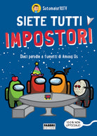 Cover of Siete tutti impostori. Dieci parodie a fumetti di Among us. 100% non ufficiale!