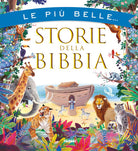 Cover of più belle storie della Bibbia