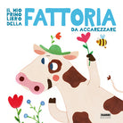 Cover of mio primo libro della fattoria da accarezzare