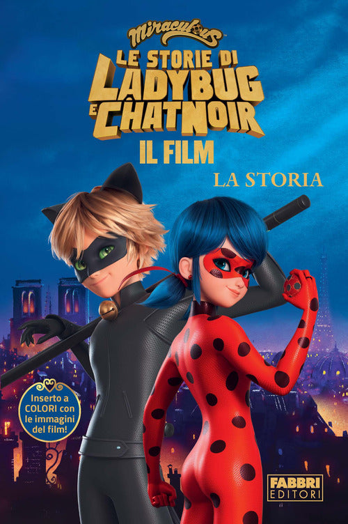 Cover of Miraculous. Le storie di Ladybug e Chat Noir. Il film. La storia