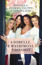 Cover of 4 sorelle, 8 matrimoni, 9 divorzi