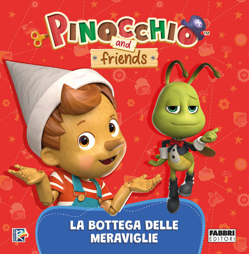 Cover of bottega delle meraviglie. Pinocchio and Friends