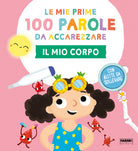 Cover of mio corpo. Le mie prime 100 parole da accarezzare