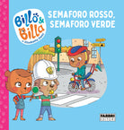 Cover of Semaforo rosso, semaforo verde. Billo e Billa