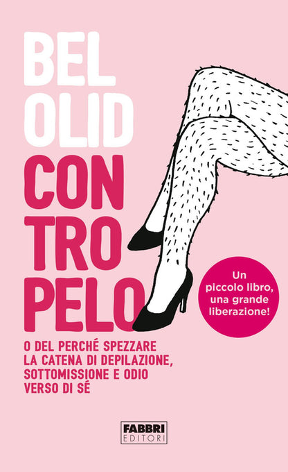 Cover of Contropelo. O del perché spezzare la catena di depilazione, sottomissione e odio verso di sé