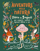 Cover of Avventure nella natura. Storie da 5 minuti per scoprire i miracoli intorno a noi