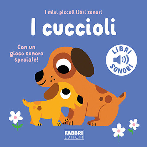 Cover of cuccioli. I miei piccoli libri sonori