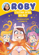 Cover of ultima sfida dei Pet. Un'avventura a fumetti