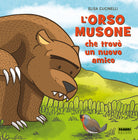 Cover of orso musone che trovò un nuovo amico