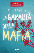 Cover of banalità della mafia. L'educazione civica raccontata ai ragazzi
