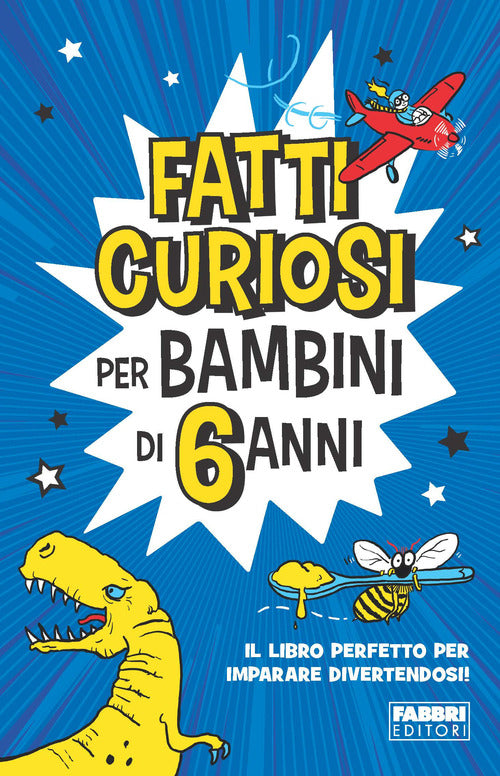 Cover of Fatti curiosi per bambini di 6 anni