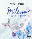 Cover of Milena insegnami la felicità