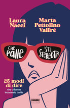 Cover of Che palle 'sti stereotipi. 25 modi di dire che ci hanno incasinato la vita